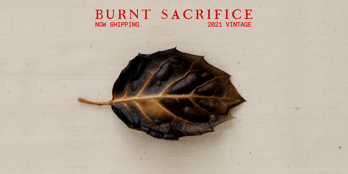 2021 Burnt Sacrifice Wine now shipping